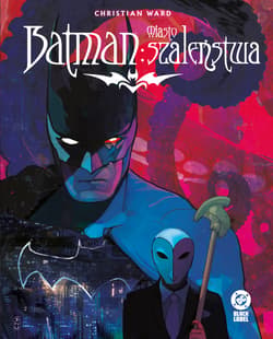 Batman. Miasto szaleństwa - Eisner Christian Ward