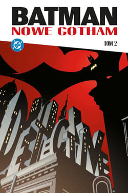 Batman. Nowe Gotham. Tom 2 - Greg Rucka, Martinbrough Shawn, Rick Burchett