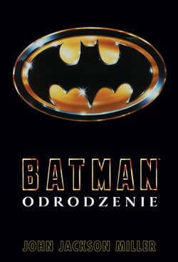 Batman Odrodzenie - John Jackson Miller