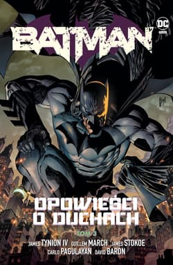 Batman Opowieści o duchach Tom 3 - Opracowanie Zbiorowe