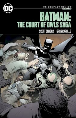 Batman: The Court of Owls Saga - Scott  Snyder, Capullo Greg