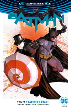 Batman Tom 9 Drapieżne ptaki - Janin Mikel