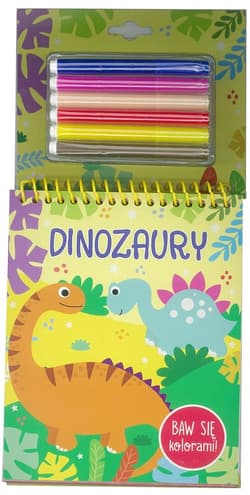 Baw się kolorami! Dinozaury - Praca zbiorowa