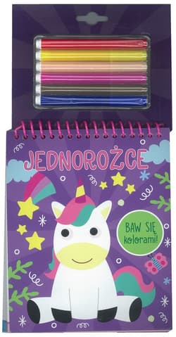 Baw się kolorami! Jednorożce - Praca zbiorowa