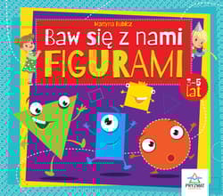 Baw się z nami figurami. 3-5 lat - Martyna Bubicz