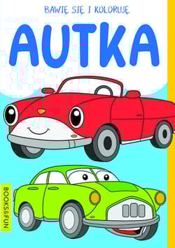 Bawię się i koloruję. Autka - Praca zbiorowa