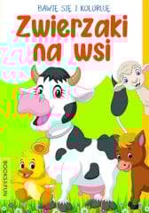 Bawię się i koloruję. Zwierzaki na wsi - Praca zbiorowa