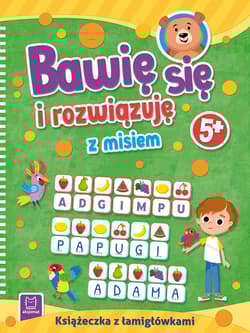 Bawię się i rozwiązuję z misiem. 5+ - Opracowanie Zbiorowe