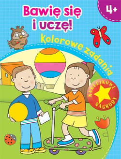 Bawię się i uczę! Kolorowe zadania - Praca zbiorowa