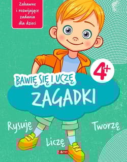 Bawię się i uczę Zadania Liczę Rozwiązuję Tworzę
