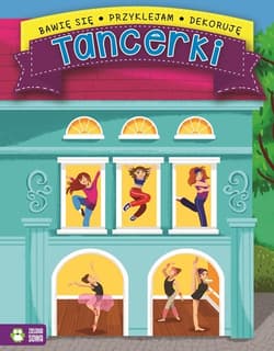 Bawię się przyklejam projektuję Tancerki - Opracowanie Zbiorowe