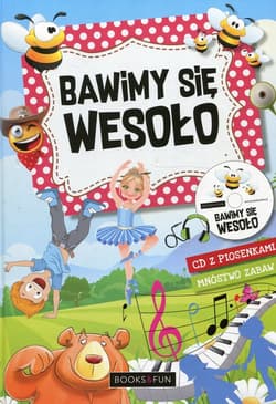 Bawimy się wesoło + CD - Opracowanie Zbiorowe