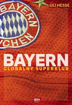 Bayern Globalny superklub - Uli Hesse