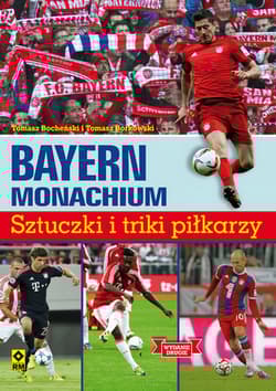 Bayern Monachium Sztuczki i triki piłkarzy - Borkowski Tomasz, Bocheński Tomasz