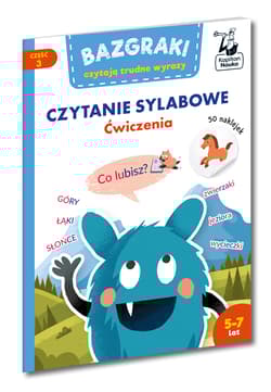 Bazgraki czytają trudne wyrazy. Czytanie sylabowe. Ćwiczenia. Kapitan Nauka. Bazgraki