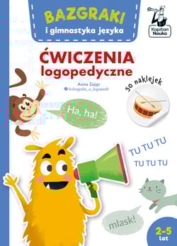 Bazgraki i gimnastyka języka Ćwiczenia logopedyczne - Anna Zając