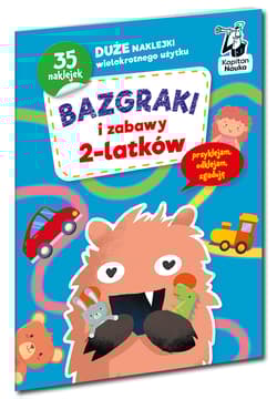 Bazgraki i zabawy 2-latków. Kapitan Nauka. Bazgraki - Opracowanie Zbiorowe