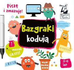 Bazgraki kodują 3-6 lat Kapitan Nauka - Sobkowiak Monika
