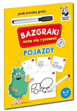 Bazgraki uczą się rysować Pojazdy Kapitan Nauka - Opracowanie Zbiorowe