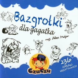 Bazgrołki dla gagatka 236 zabaw kreatywnych