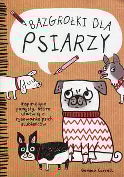 Bazgrołki dla psiarzy - Gemma Correll