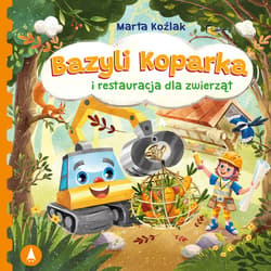 Bazyli Koparka i akcja strażacka - audiobook - Koźlak Marta