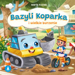 Bazyli Koparka i wielkie burzenie - audiobook - Koźlak Marta