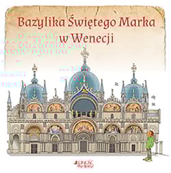 Bazylika świętego Marka w Wenecji - Opracowanie Zbiorowe