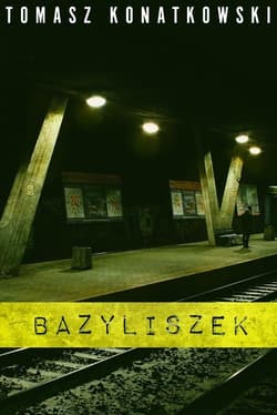 Bazyliszek - Tomasz Konatkowski