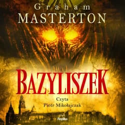 Bazyliszek - audiobook - Graham Masterton