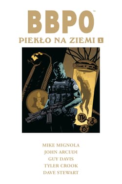 BBPO Piekło na Ziemi Tom 1 - Mignola Mike, Arcudi John