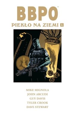 BBPO Piekło na Ziemi Tom 1 - Mignola Mike, Arcudi John