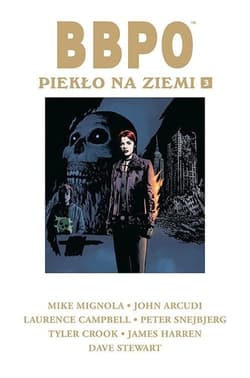 BBPO Piekło na Ziemi Tom 3 - Mignola Mike, Arcudi John