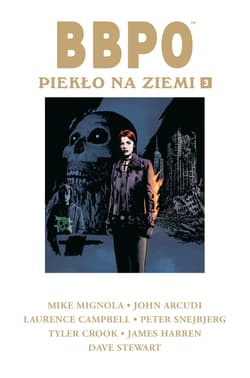 BBPO Piekło na Ziemi Tom 3 - Mignola Mike, Arcudi John