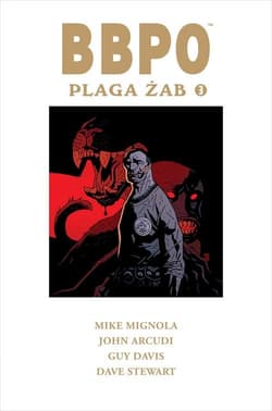 BBPO Plaga żab Tom 3 - Mignola Mike, Arcudi John