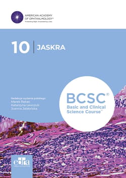 BCSC 10. Jaskra. Seria Basic and Clinical Science Course - red. M. Rękas, K. Lewczuk, J. Jabłońska