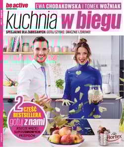 Be active Kuchnia w biegu Specjalnie dla zabieganych. Gotuj szybko, smacznie i zdrowo - Ewa Chodakowska, Woźniak Tomek
