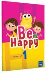Be Happy! 1 Podręcznik + CD - Praca zbiorowa