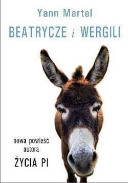 Beatrycze i Wergili - Yann Martel