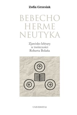 Bebechohermeneutyka. Zjawisko lektury w twórczości Roberta Bolaña - ebook