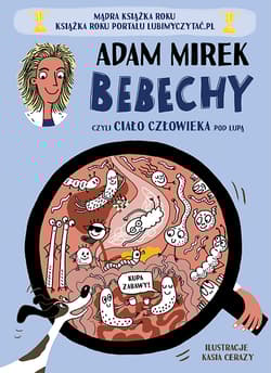 Bebechy, czyli ciało człowieka pod lupą [2025] - Adam Mirek