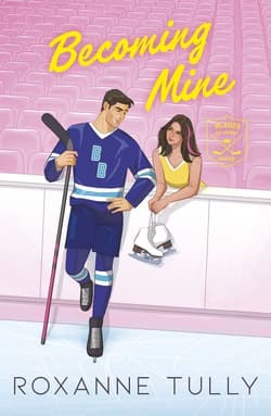 Becoming Mine - Roxanne Tully
