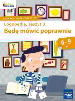 Będę mówić poprawnie logopedia zeszyt 3 - Jolanta Góral-Półrola