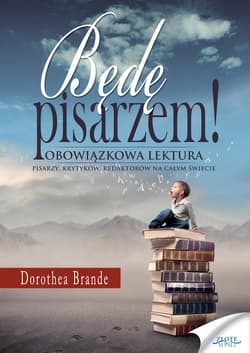 Będę pisarzem - ebook - Dorothea Brande