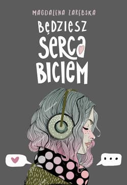 Będziesz serca biciem - ebook - Magdalena Zarębska