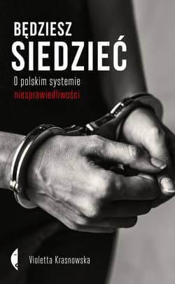 Będziesz siedzieć - ebook - Violetta Krasnowska