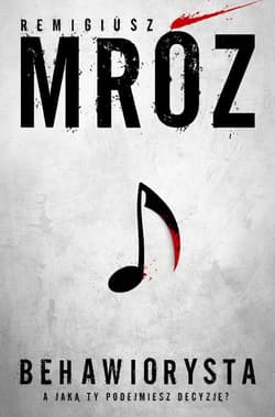 Behawiorysta - Remigiusz Mróz