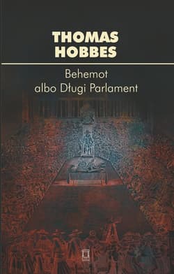 Behemot albo Długi Parlament - Thomas Hobbes