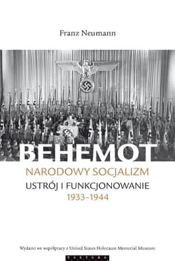 Behemot Narodowy socjalizm - ustrój i funkcjonowanie 1933?1944