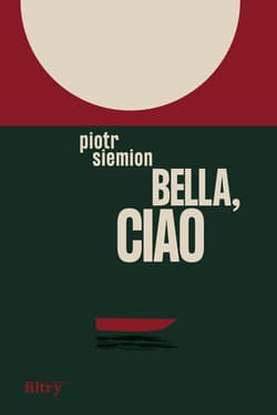 Bella, ciao - ebook - Piotr Siemion